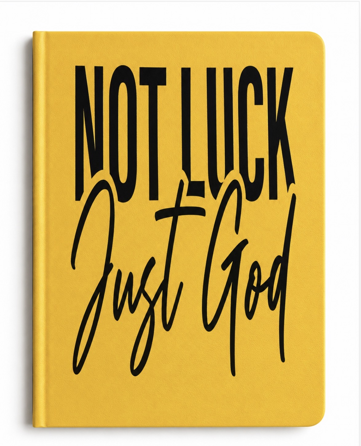 Not Luck Just God