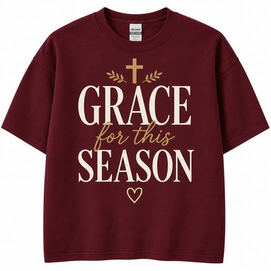 GRACE FOR THIS SEASON